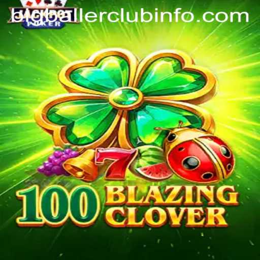 Unveiling 100BlazingClover: The Game That’s Redefining Entertainment