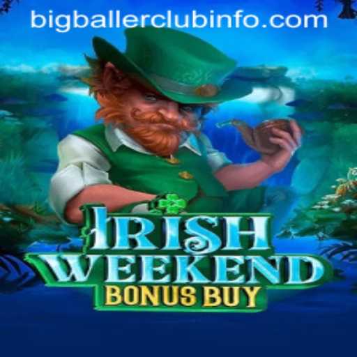 Unveiling the Excitement of IrishWeekendBonusBuy in the BigBallerClub